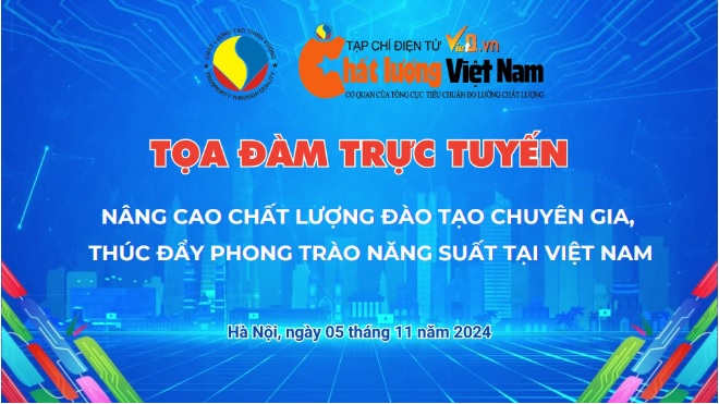 Tọa đàm trực tuyến: ‘Nâng cao chất lượng đào tạo chuyên gia, thúc đẩy phong trào năng suất tại Việt Nam’