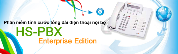 Phần mềm tính cước tổng đài điện thoại nội bộ cho doanh nghiệp HS-PBX Enterprise Edition